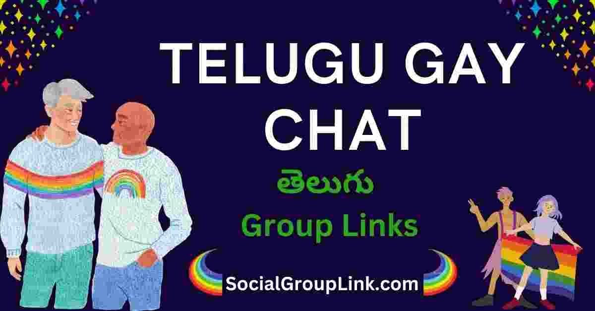 Telugu Gay Chat Groups – Best of 2024 to Join