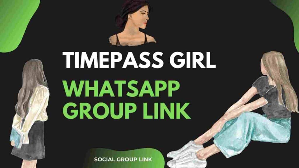 timepass girl whatsapp group link