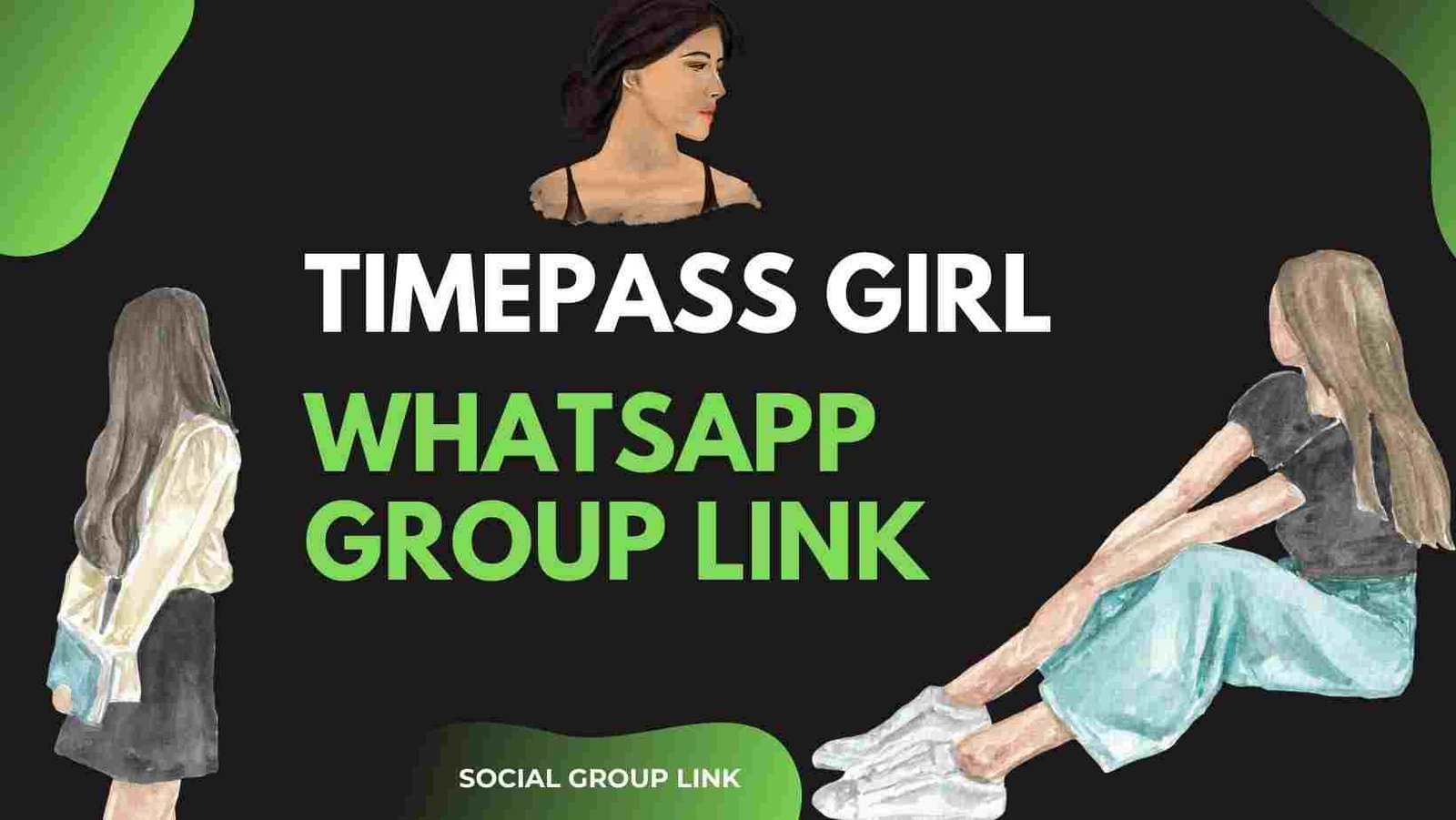 Time pass girl Whatsapp group link – Best of 2024